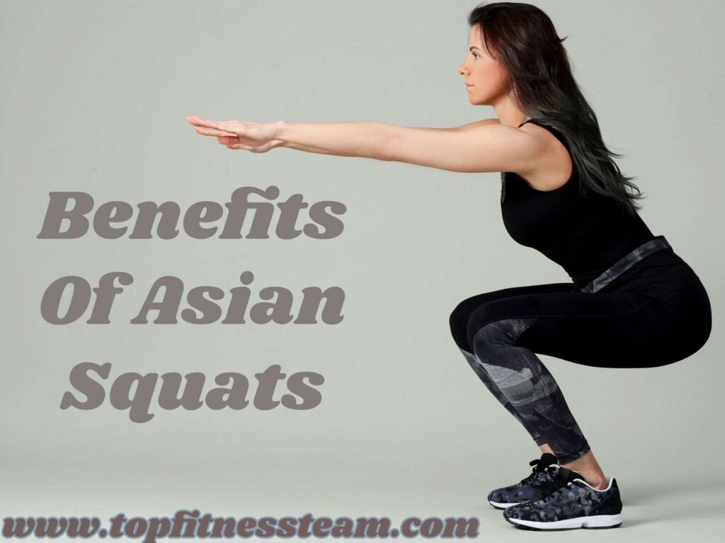 Benefits Of Asian Squats 