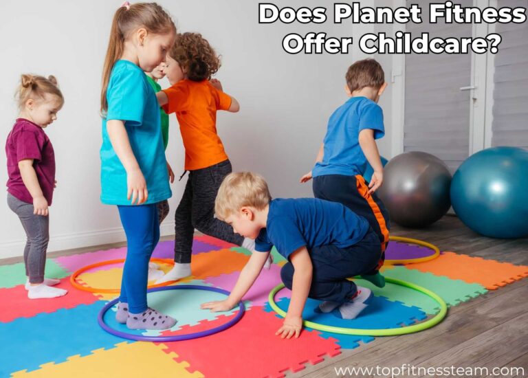 Does Planet Fitness Have Childcare
