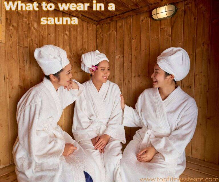 What to Wear in a Sauna