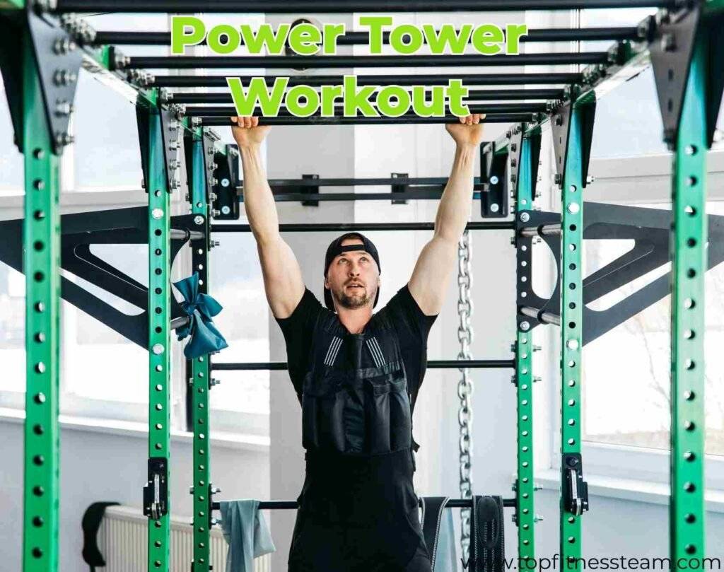 Power Tower Workout